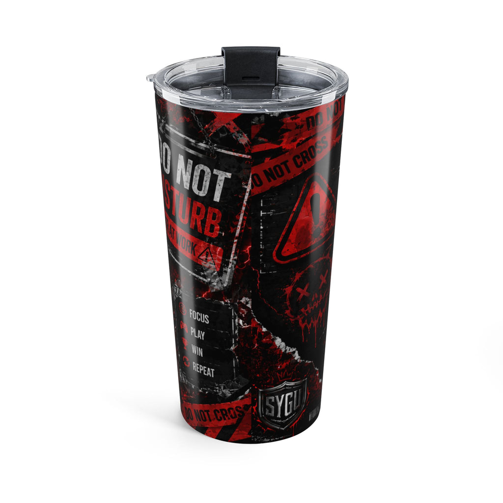 Don't Talk To Me I'm In A Game | 20oz Tumbler