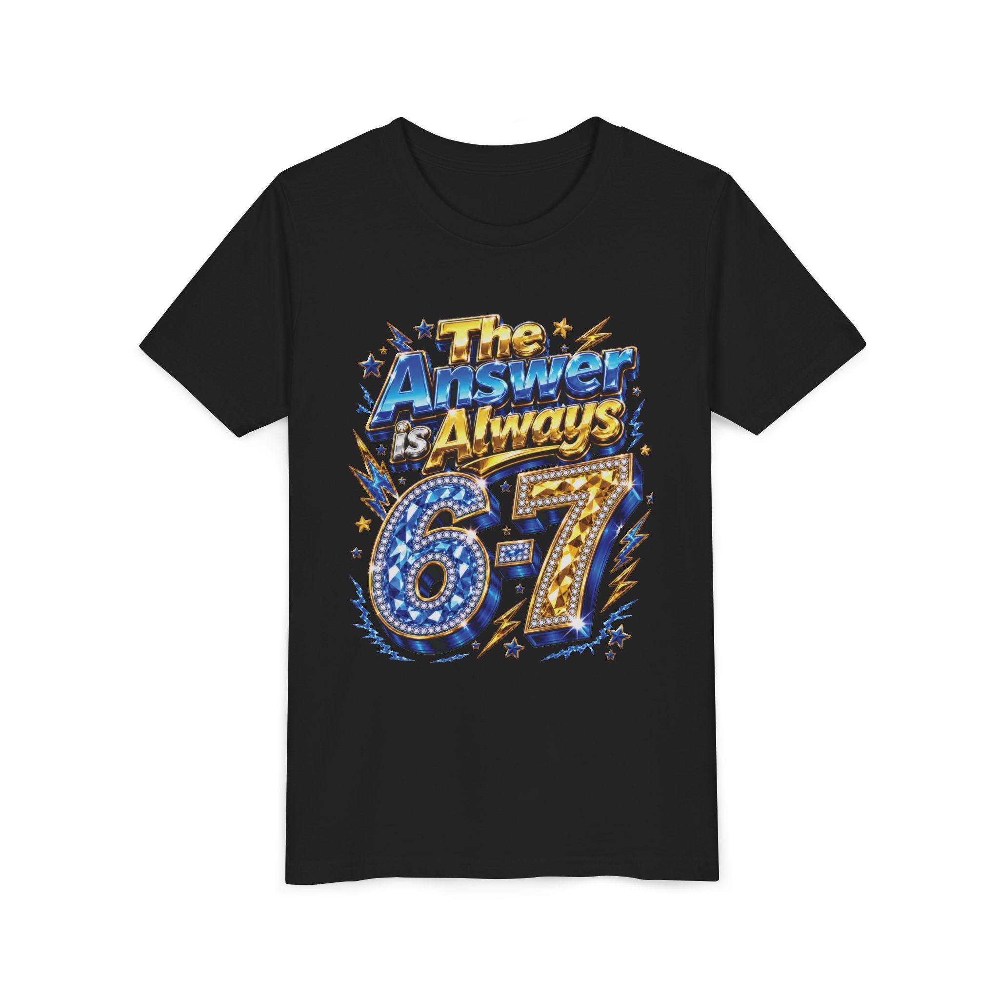 6-7 Youth Tee — The Answer is Always