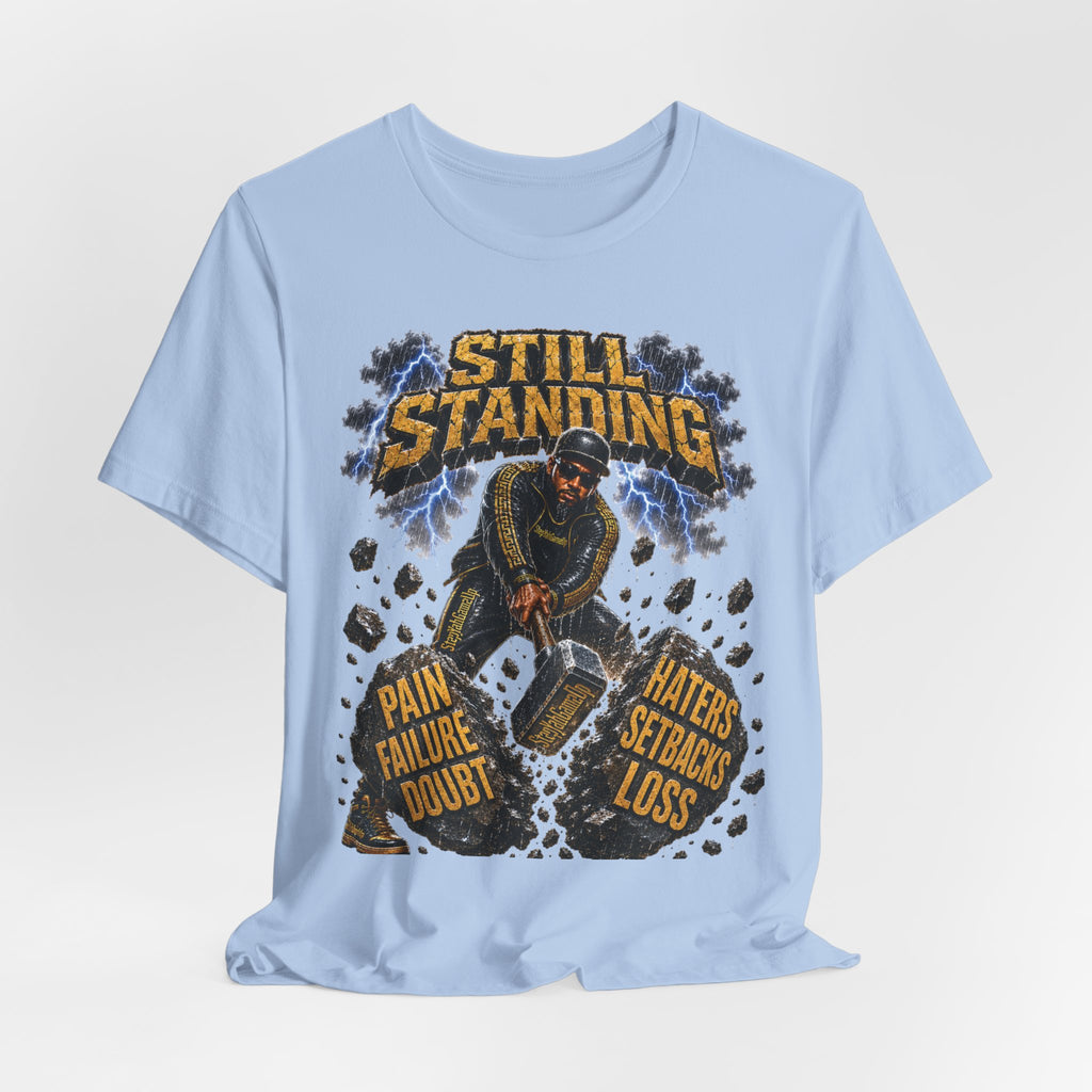 ADULT — Still Standing Unisex Tee