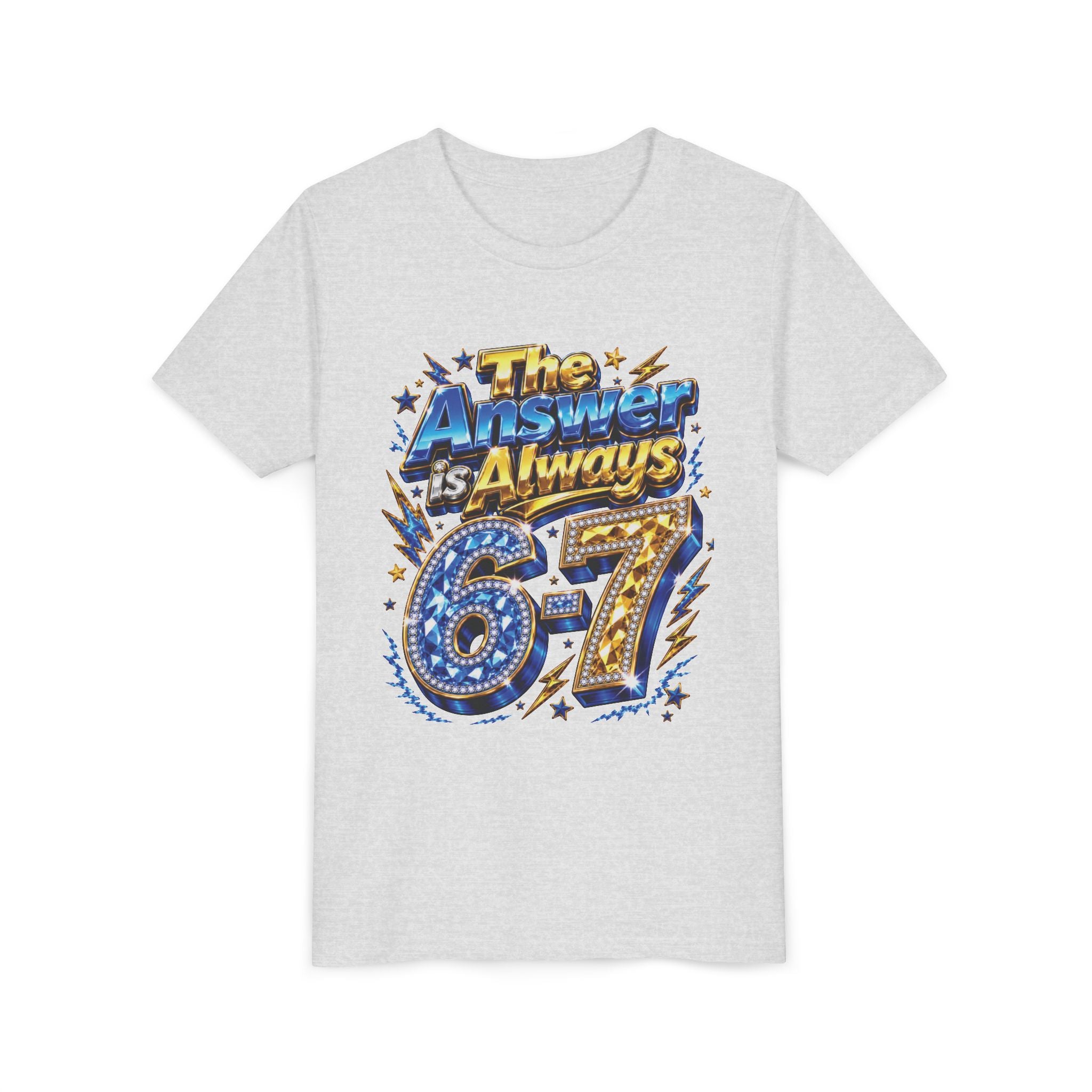 6-7 Youth Tee — The Answer is Always