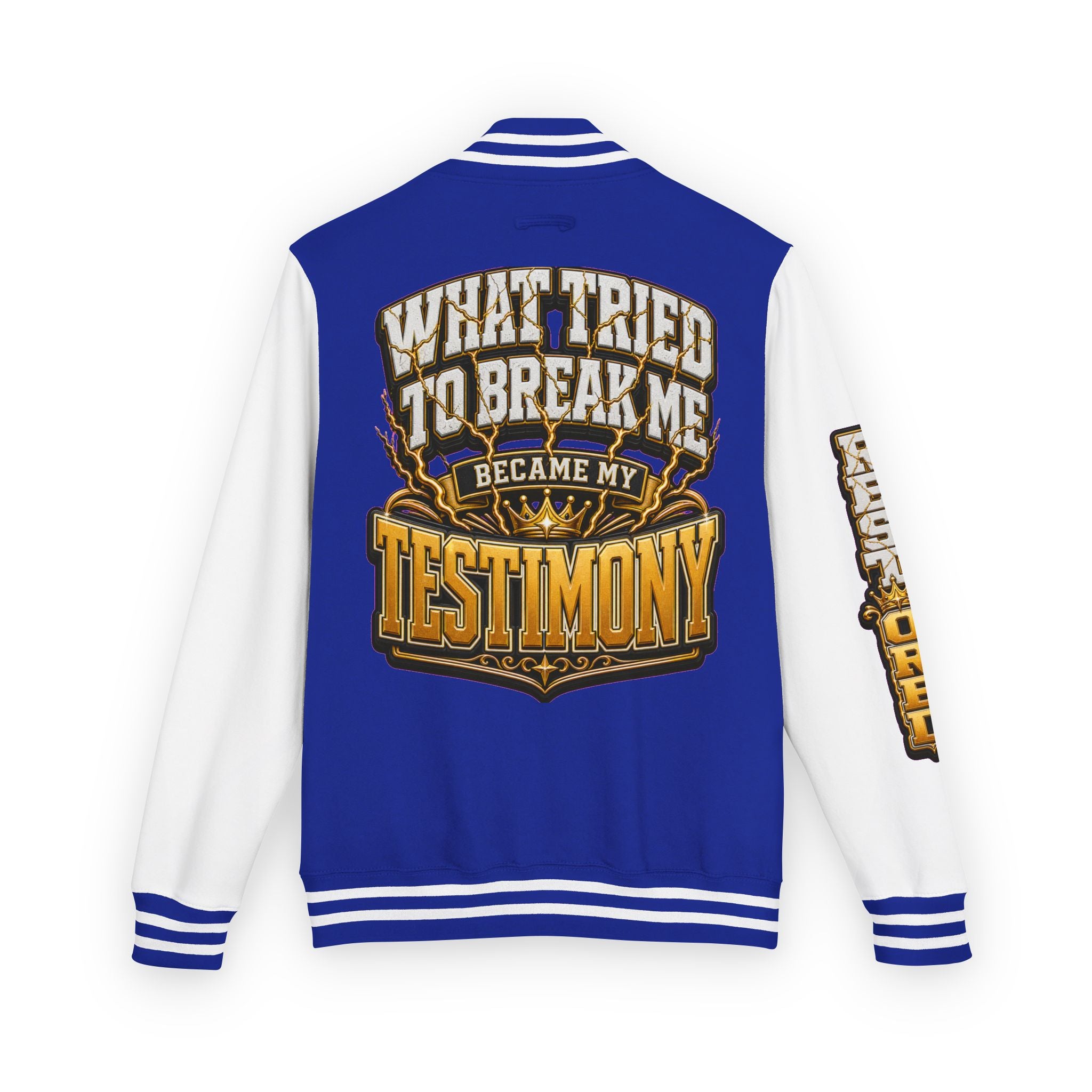 ✝️Walk By Faith Unisex Letterman — What Tried To Break Me Became My Testimony