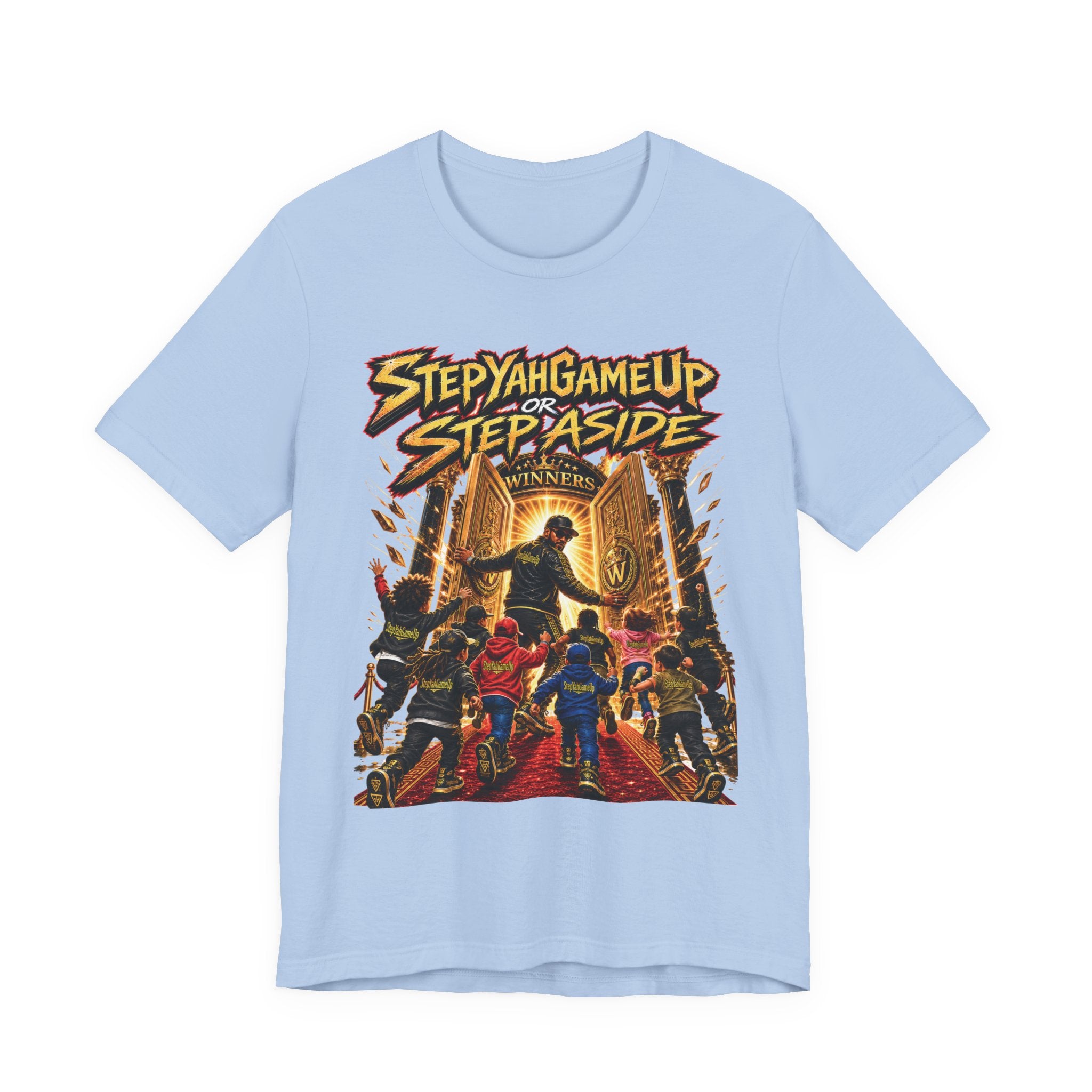 StepYahGameUp or Step Aside — Unisex Tee