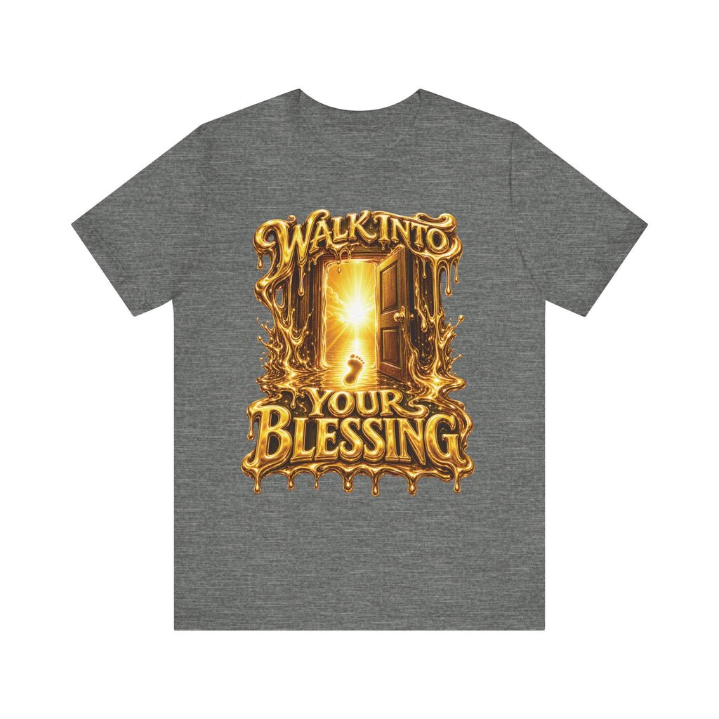 Walk By Faith ✝️ — Walk Into Your Blessing | Unisex Tee