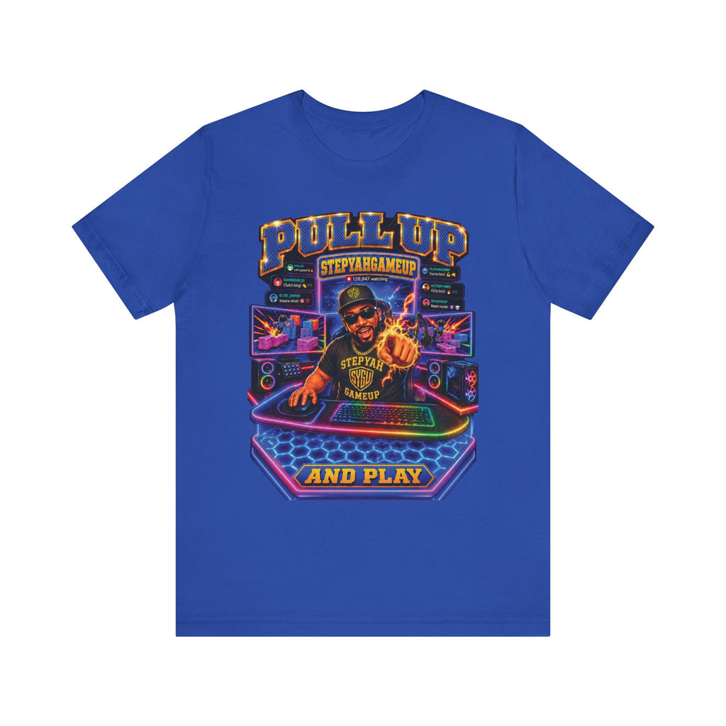 StepYahGameUp — Pull Up and Play | Unisex Tee