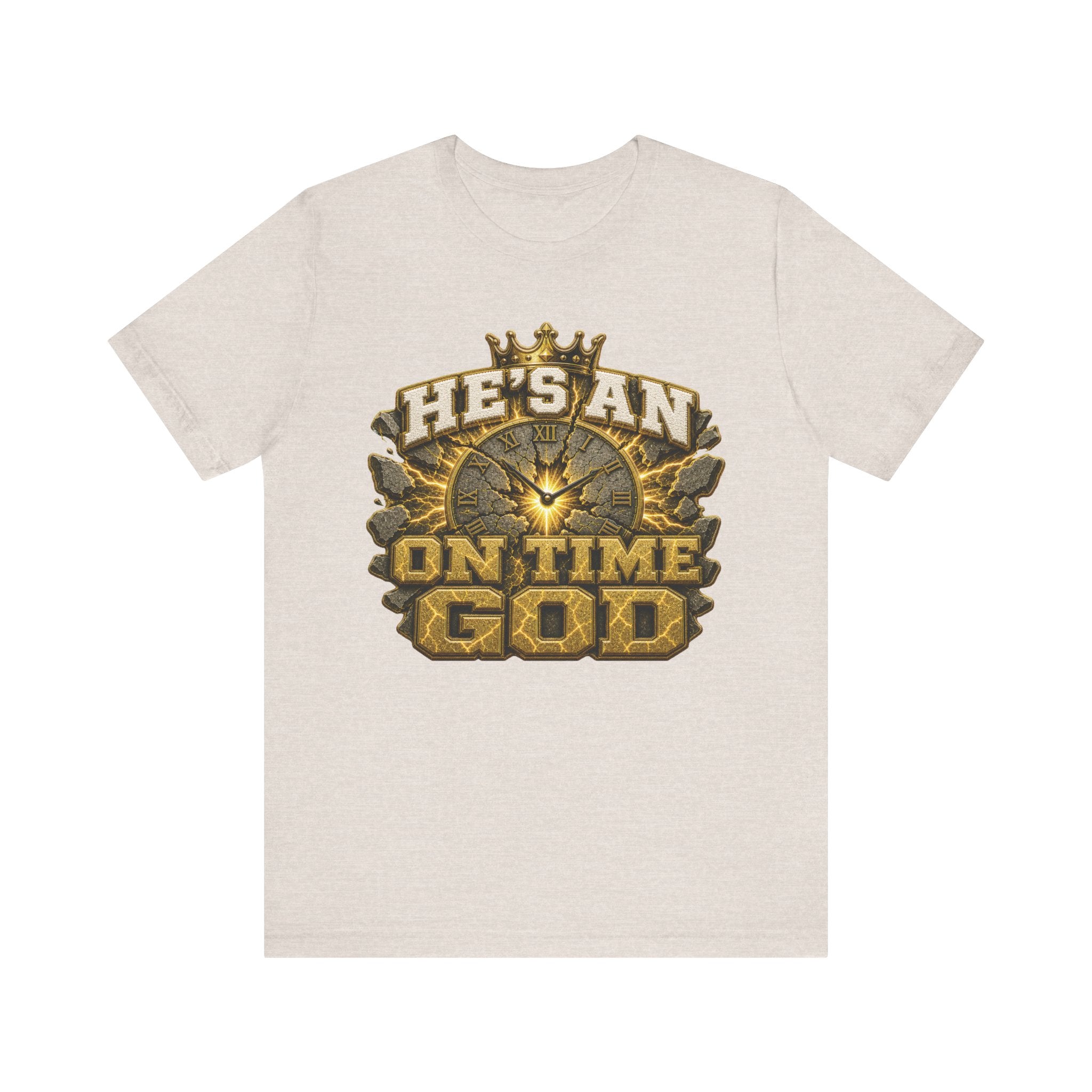 Walk By Faith ✝️ — He's An On Time God | Unisex Tee