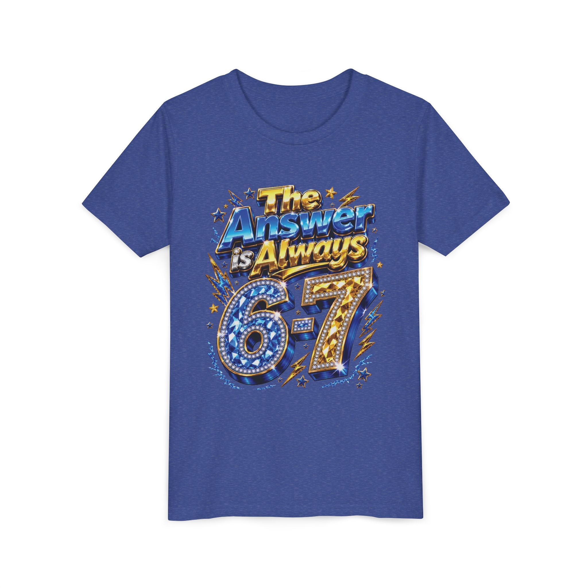 6-7 Youth Tee — The Answer is Always