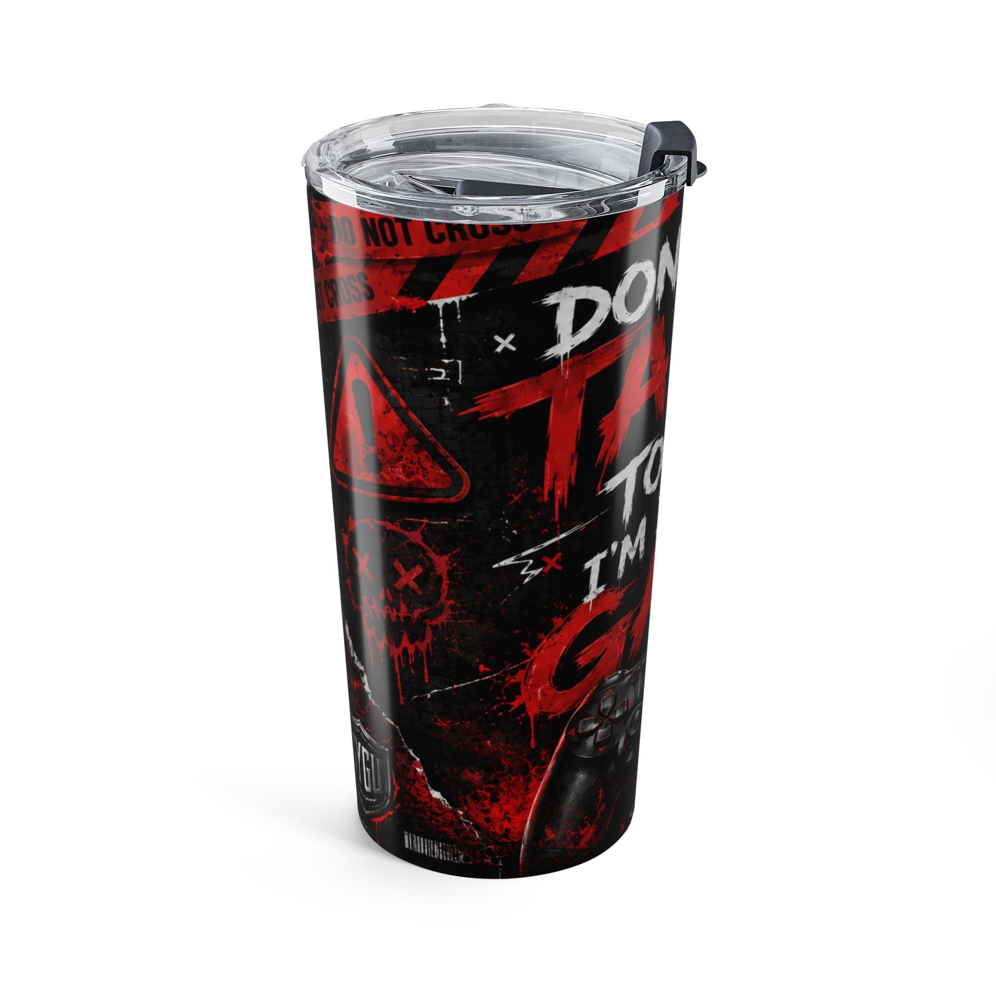Don't Talk To Me I'm In A Game | 20oz Tumbler
