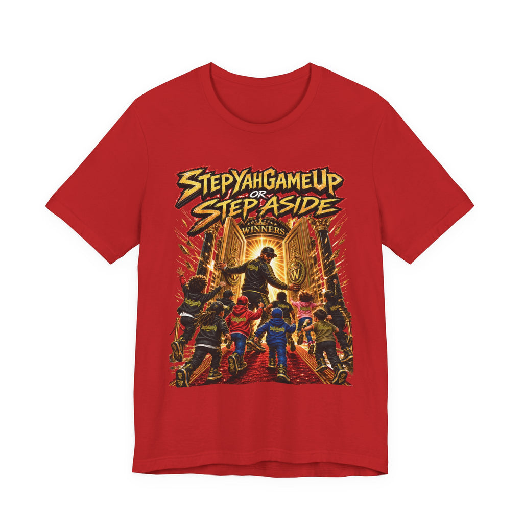 StepYahGameUp or Step Aside — Unisex Tee