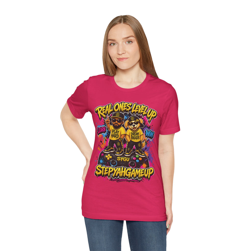 StepYahGameUp — Real Ones Level Up | Unisex Tee
