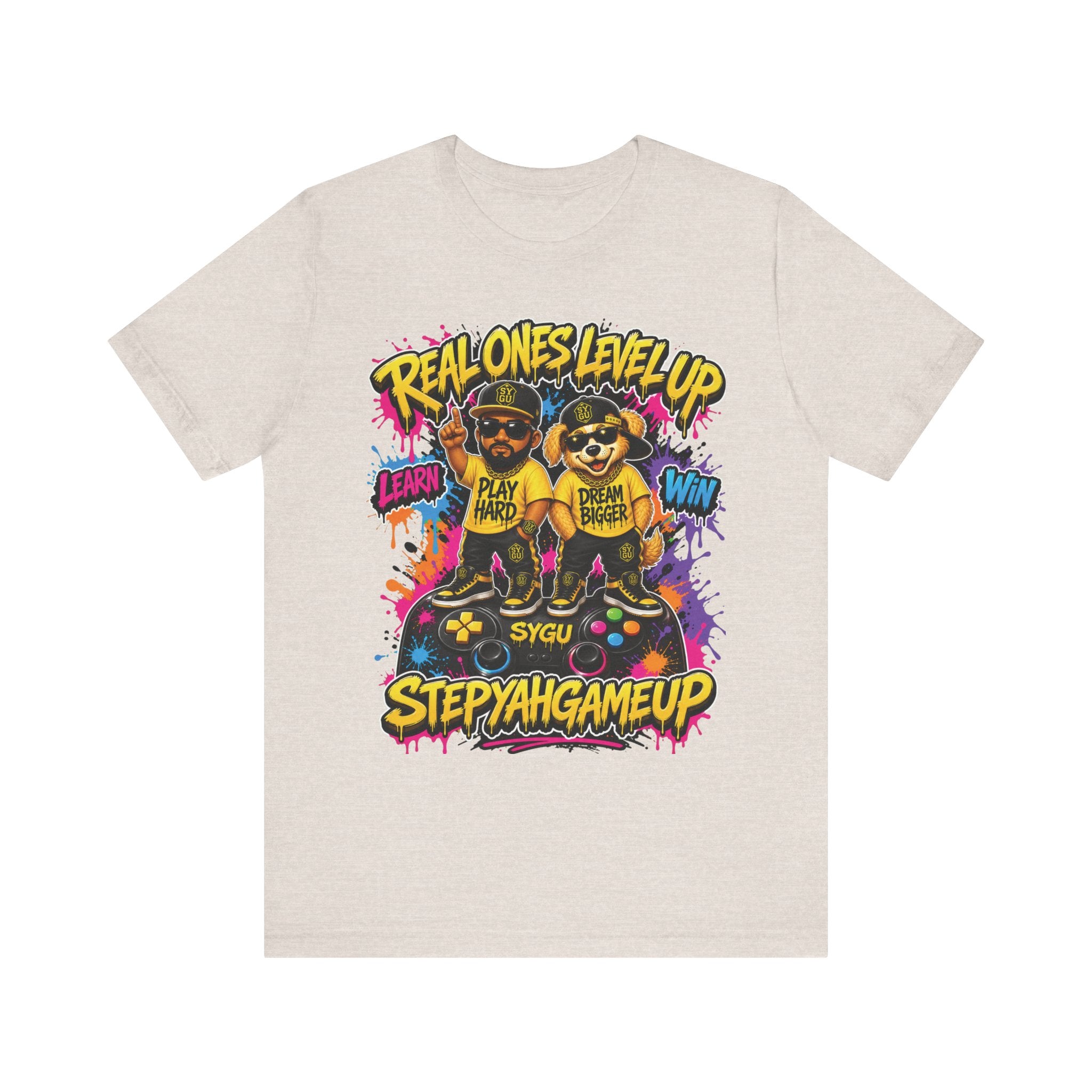 StepYahGameUp — Real Ones Level Up | Unisex Tee
