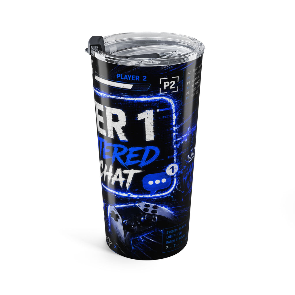 StepYahGameUp — Player 1 Has Entered The Chat | 20oz Tumbler