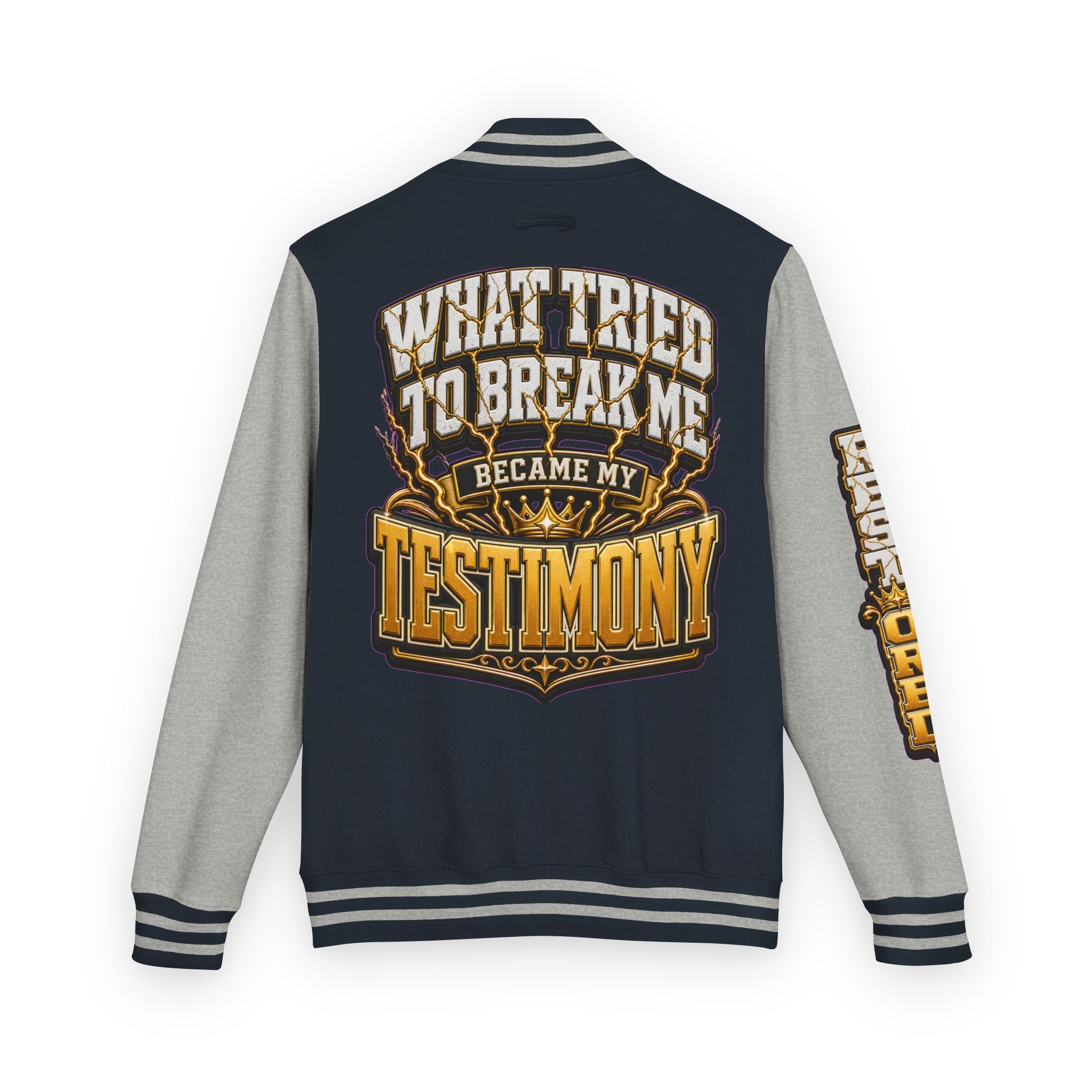 ✝️Walk By Faith Unisex Letterman — What Tried To Break Me Became My Testimony