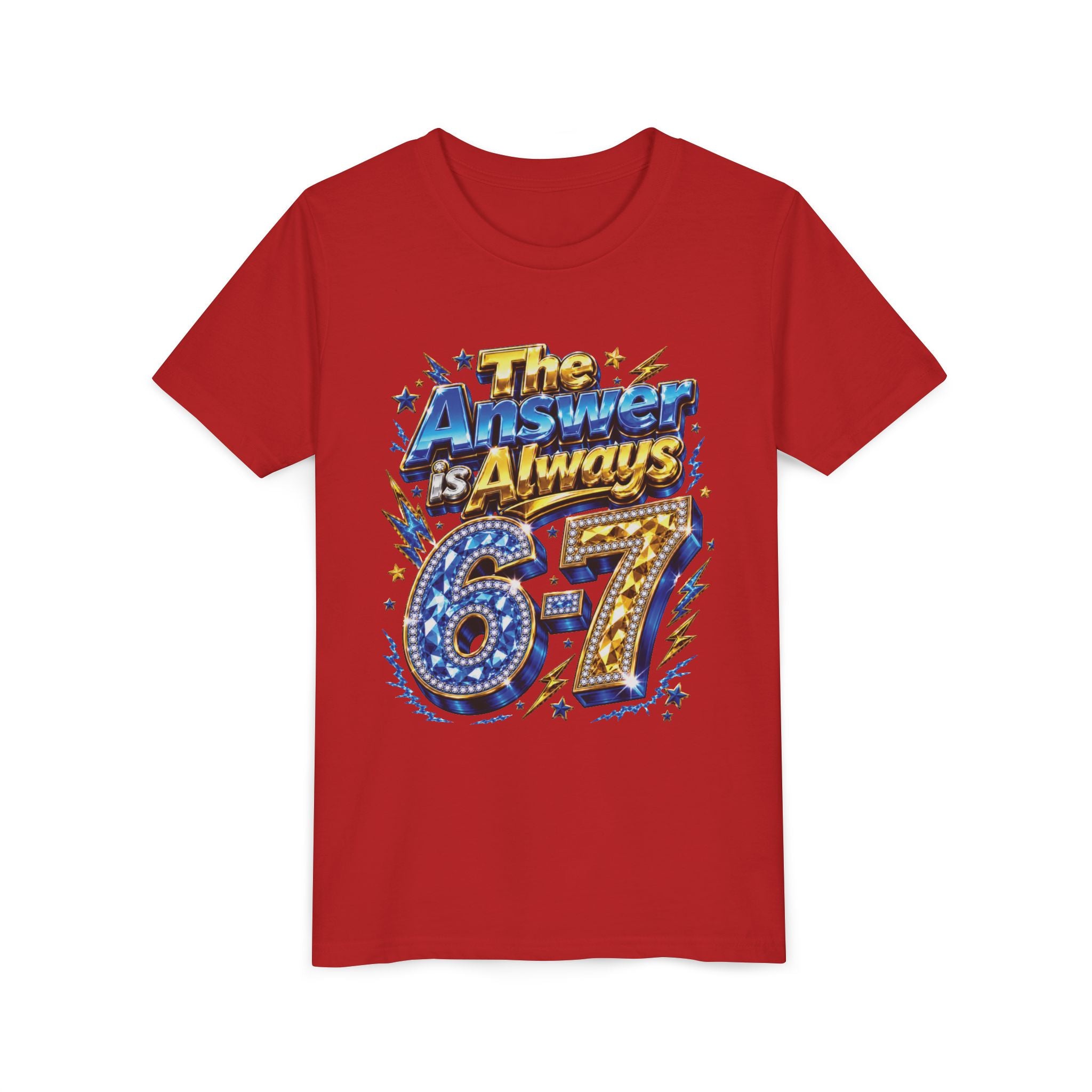 6-7 Youth Tee — The Answer is Always