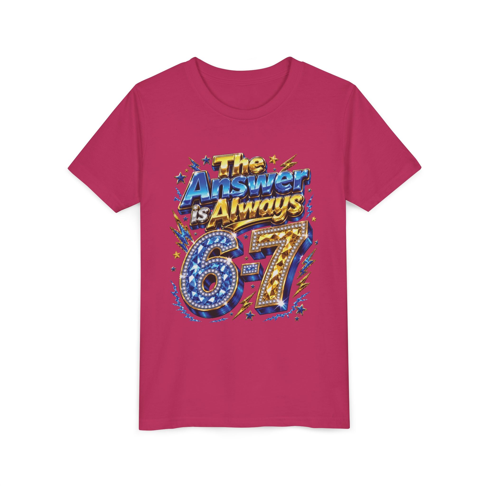 6-7 Youth Tee — The Answer is Always