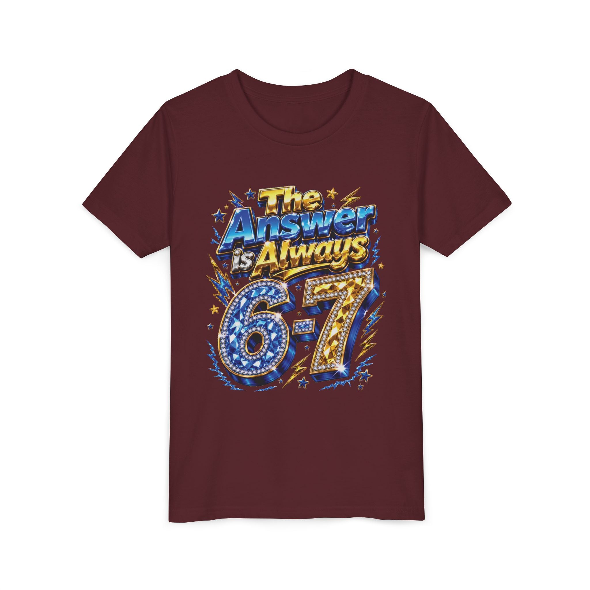 6-7 Youth Tee — The Answer is Always