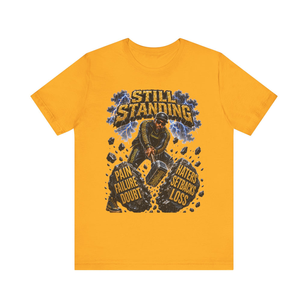ADULT — Still Standing Unisex Tee