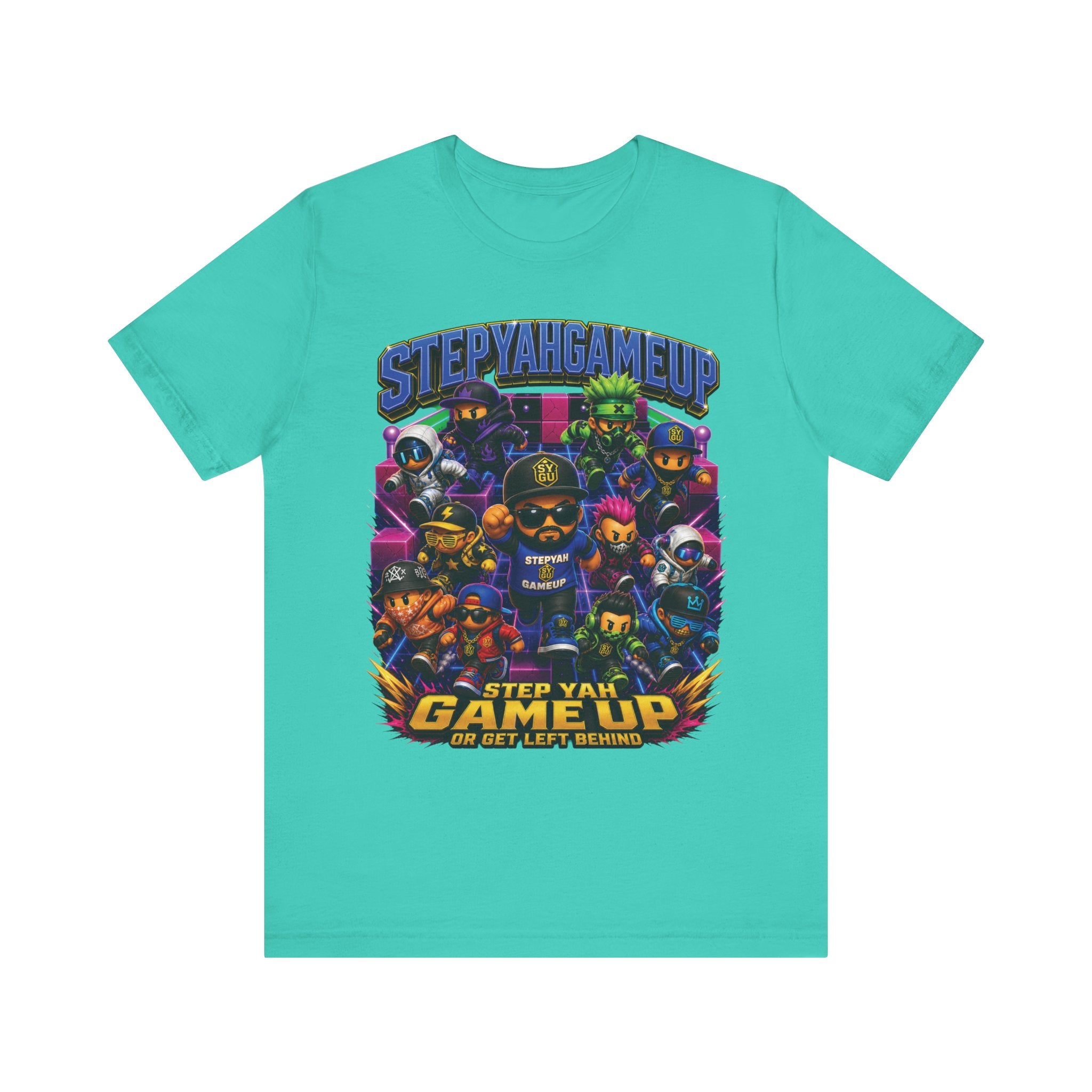 StepYahGameUp — Step Yah Game Up Or Get Left Behind | Unisex Tee