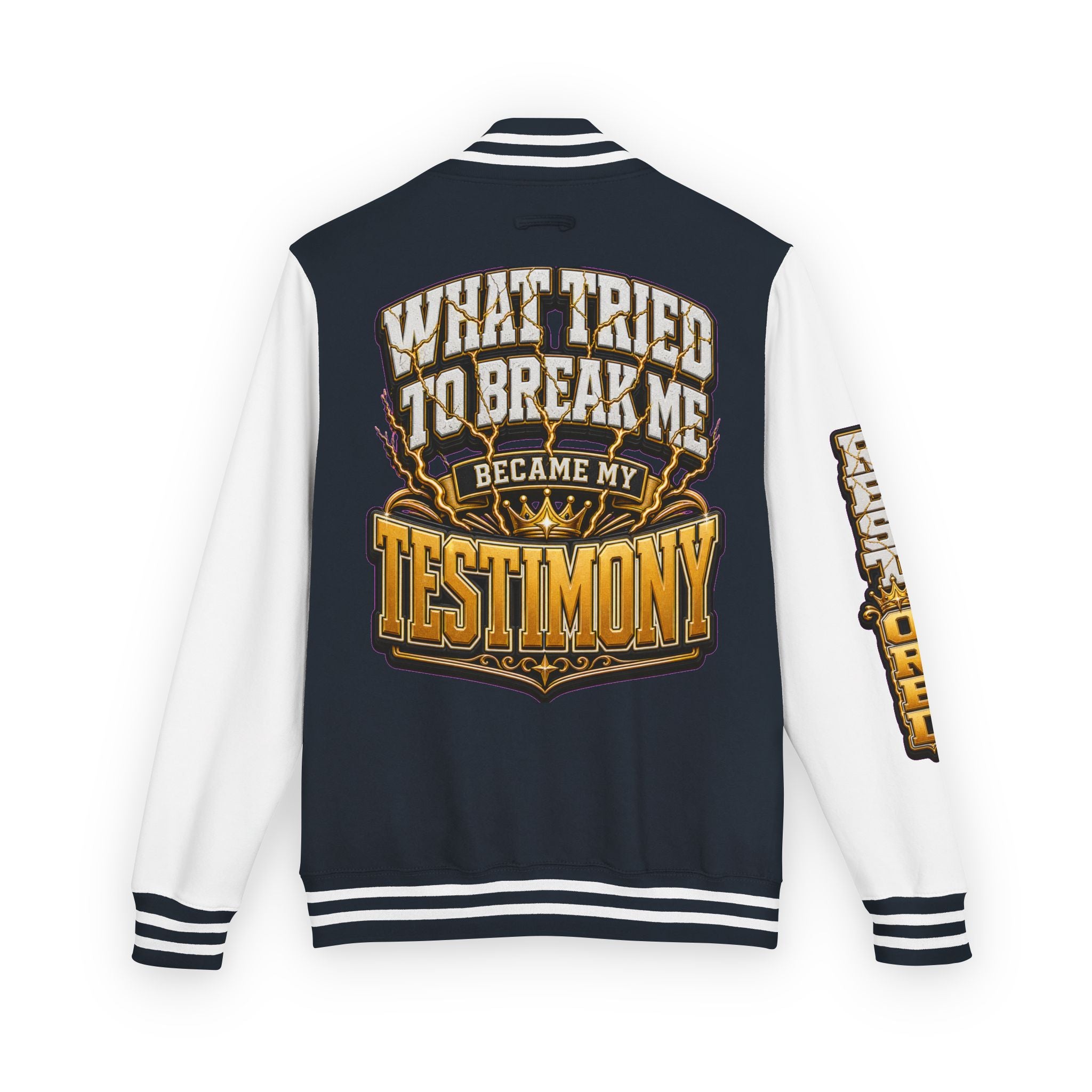 ✝️Walk By Faith Unisex Letterman — What Tried To Break Me Became My Testimony