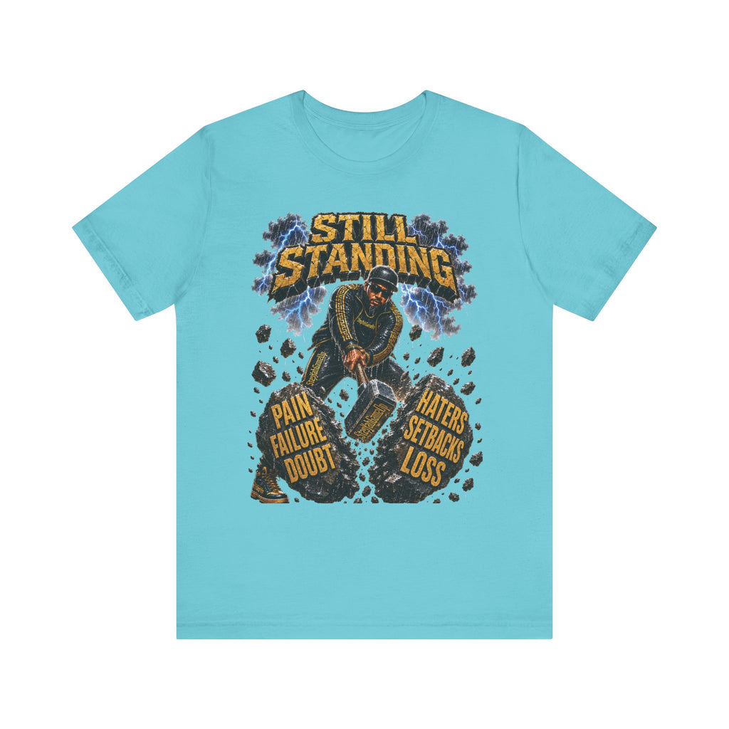 ADULT — Still Standing Unisex Tee