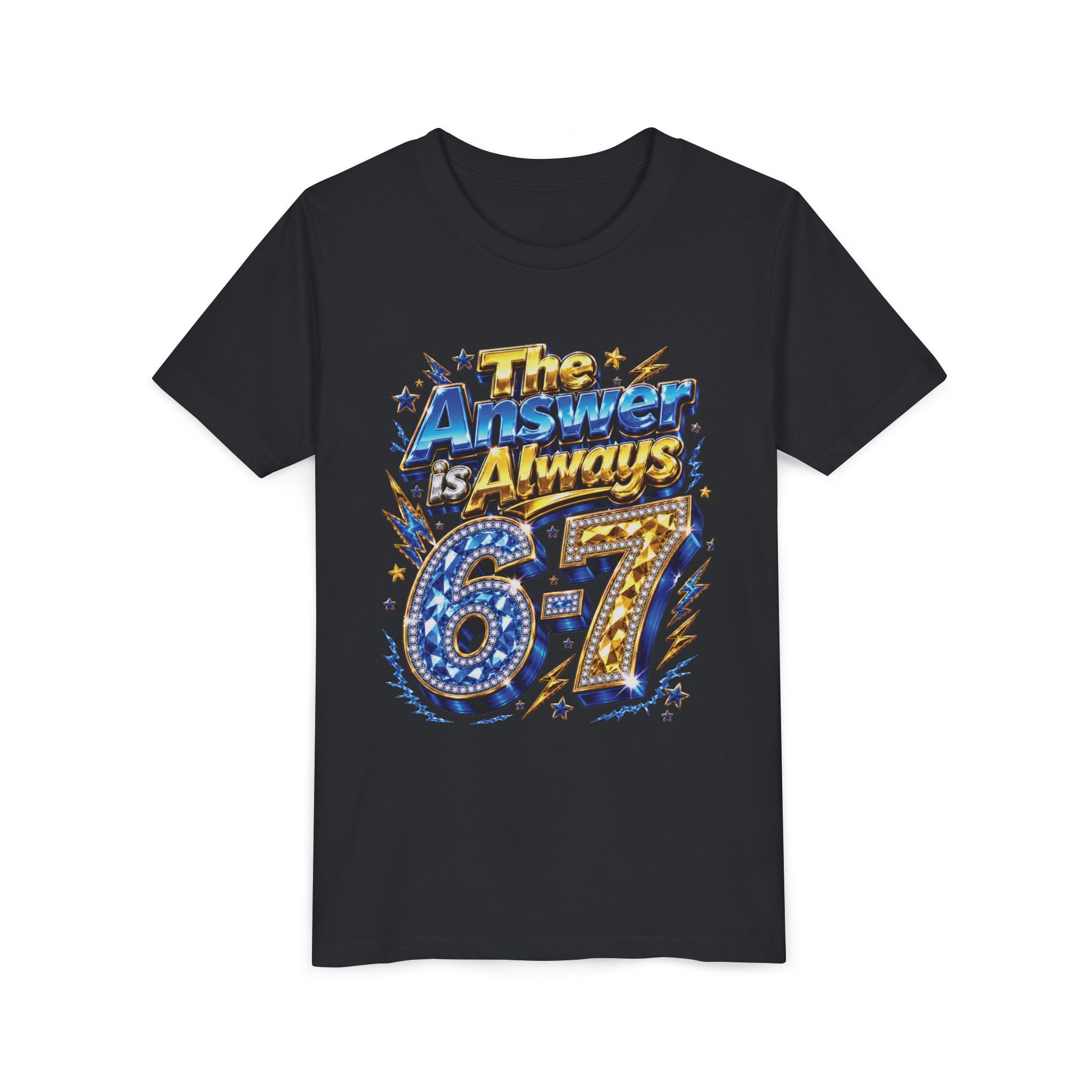 6-7 Youth Tee — The Answer is Always