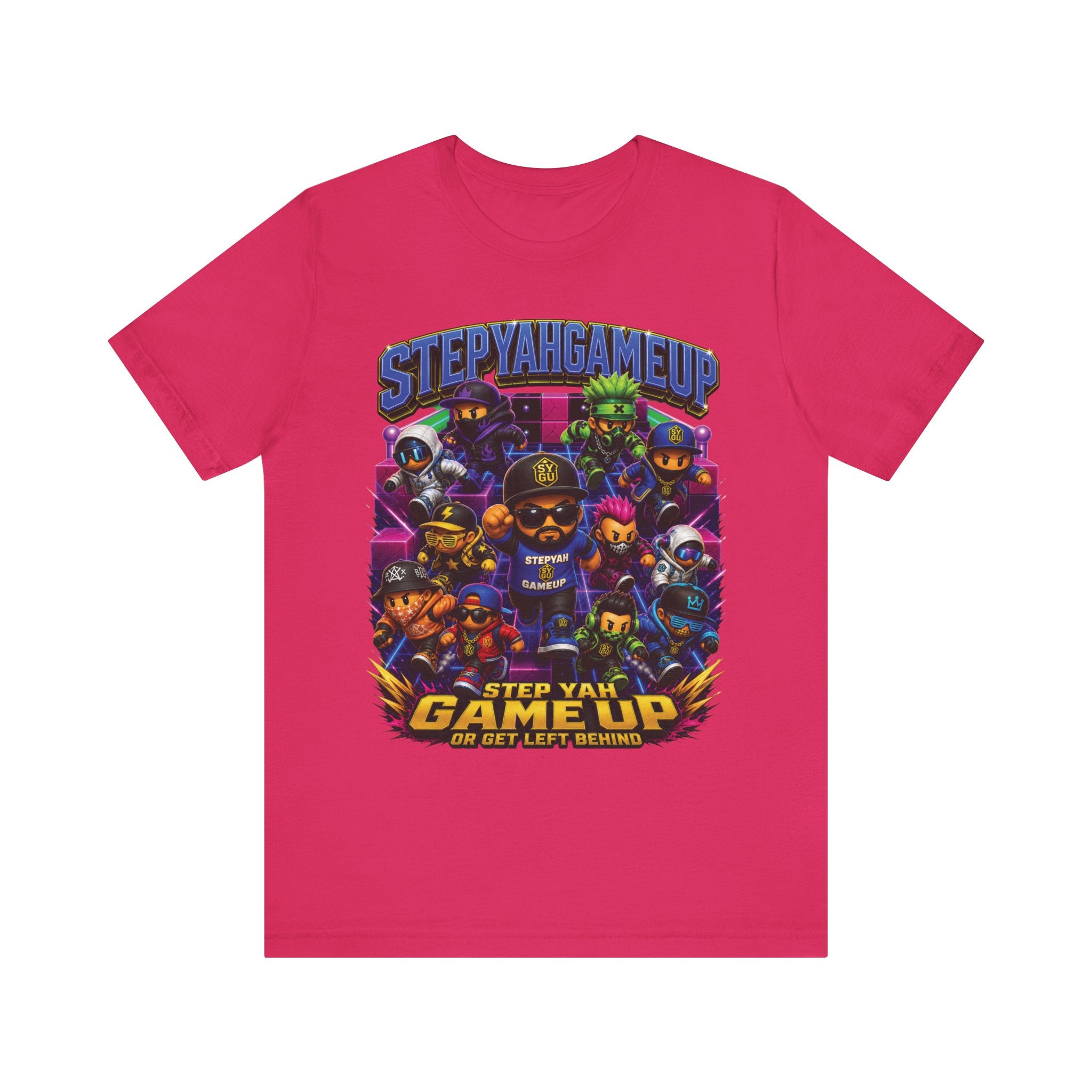 StepYahGameUp — Step Yah Game Up Or Get Left Behind | Unisex Tee