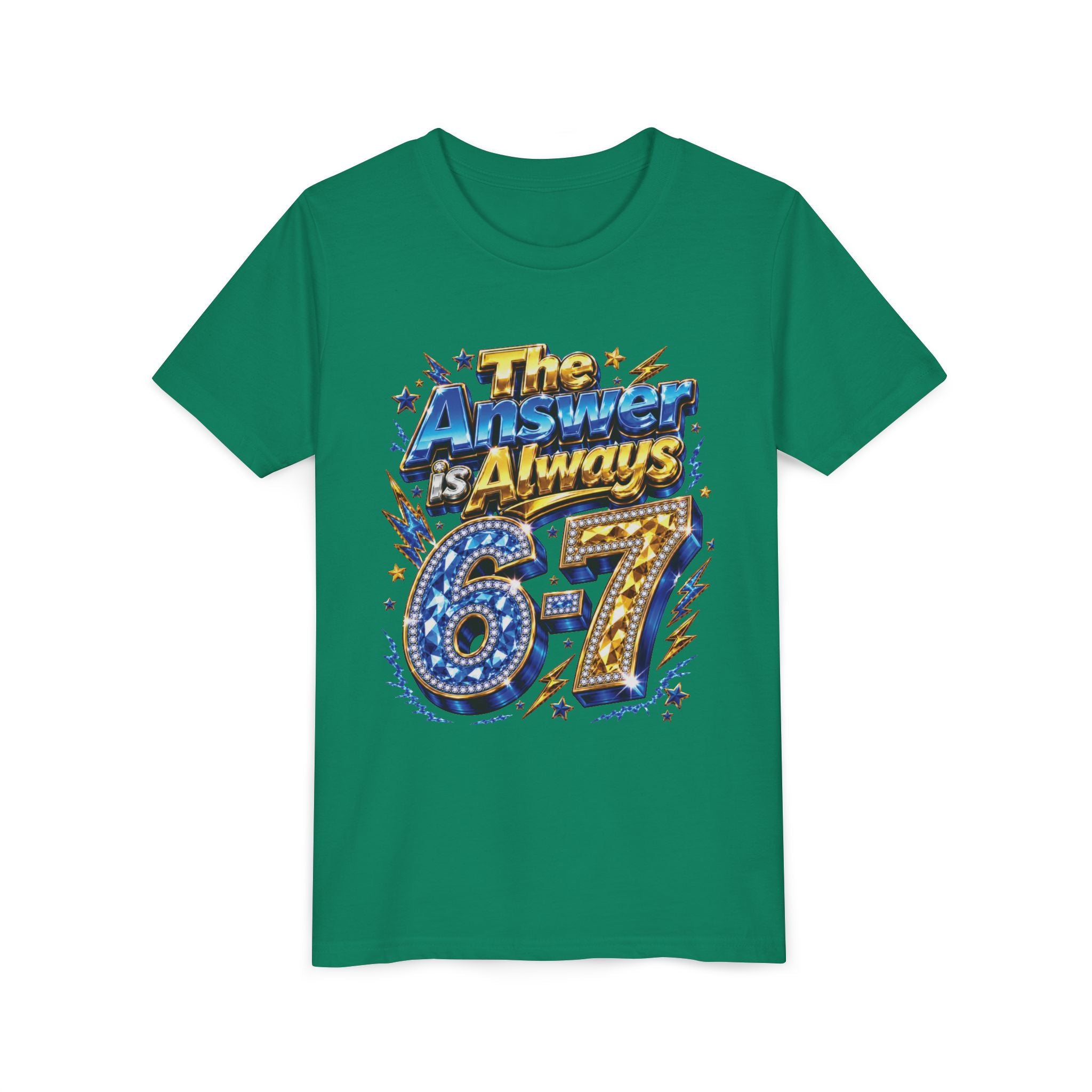 6-7 Youth Tee — The Answer is Always