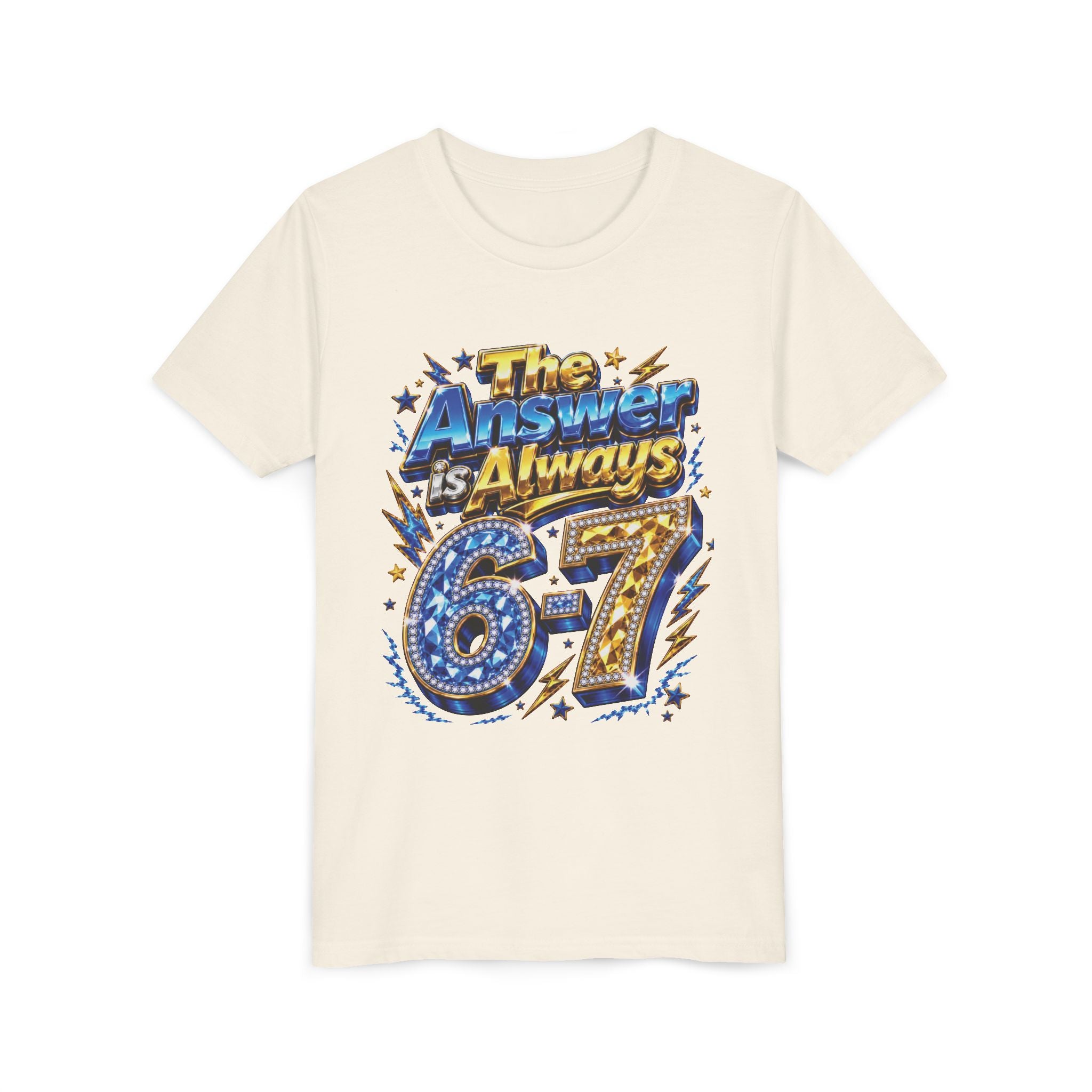 6-7 Youth Tee — The Answer is Always