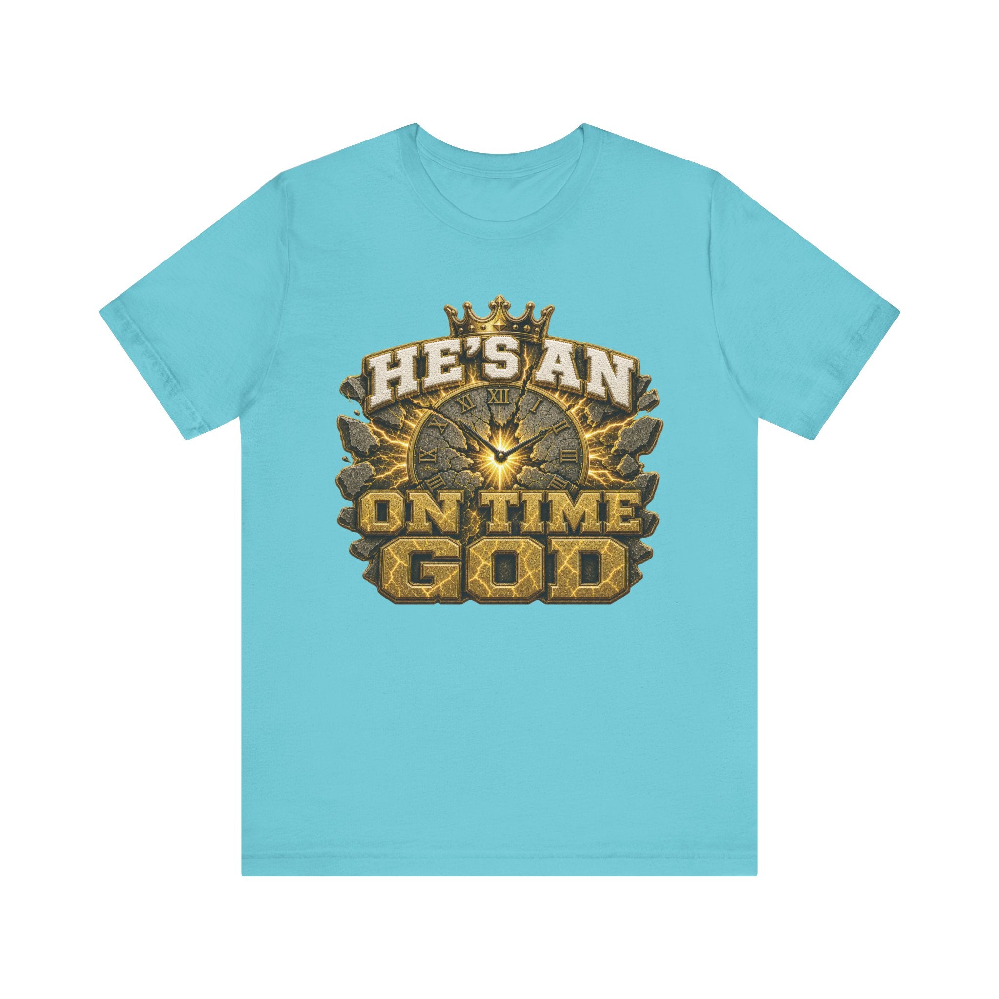 Walk By Faith ✝️ — He's An On Time God | Unisex Tee
