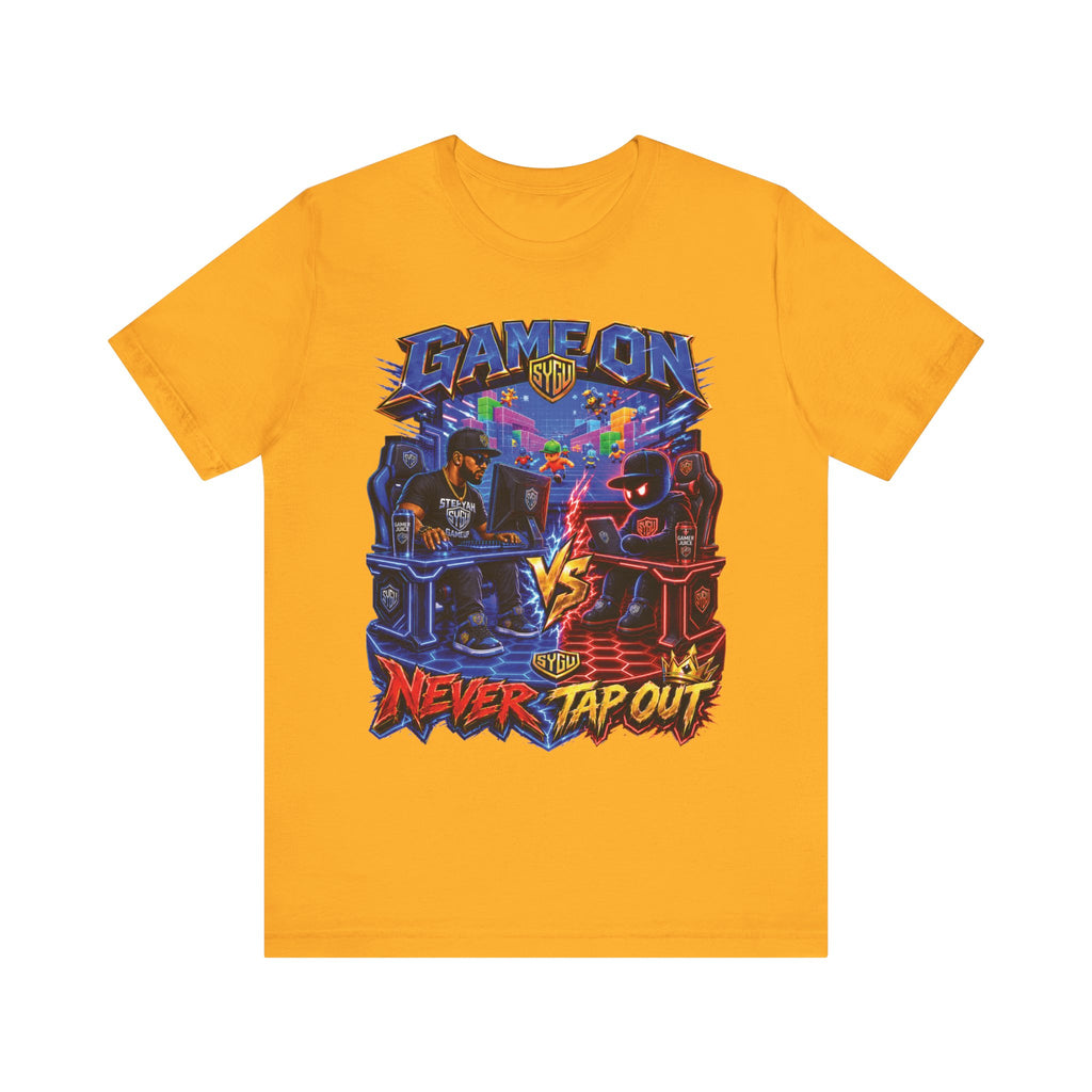 StepYahGameUp — Game On Never Tap Out | Unisex Tee