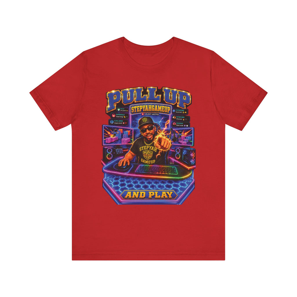StepYahGameUp — Pull Up and Play | Unisex Tee