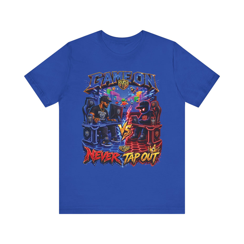 StepYahGameUp — Game On Never Tap Out | Unisex Tee