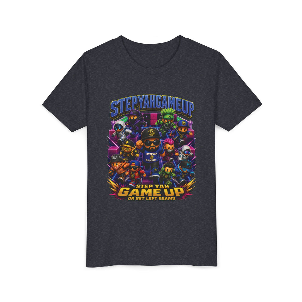 StepYahGameUp — Step Yah Game Up Or Get Left Behind | Unisex Youth Tee